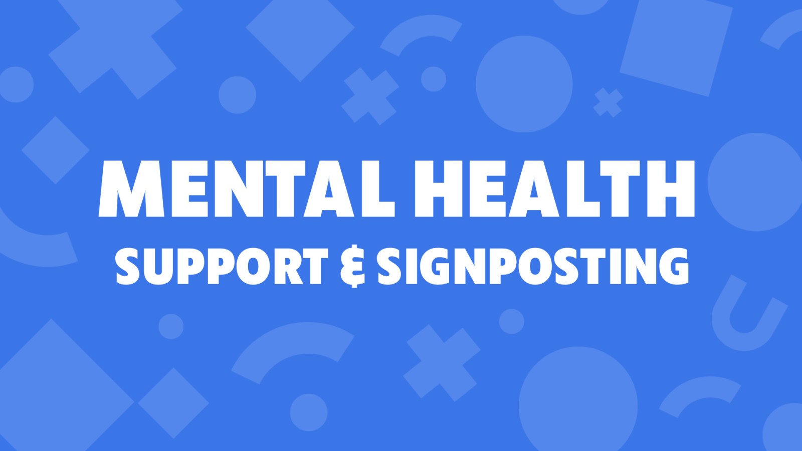 MH Support & Signposting